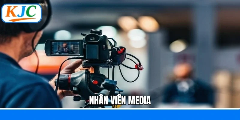 Nhân viên Media